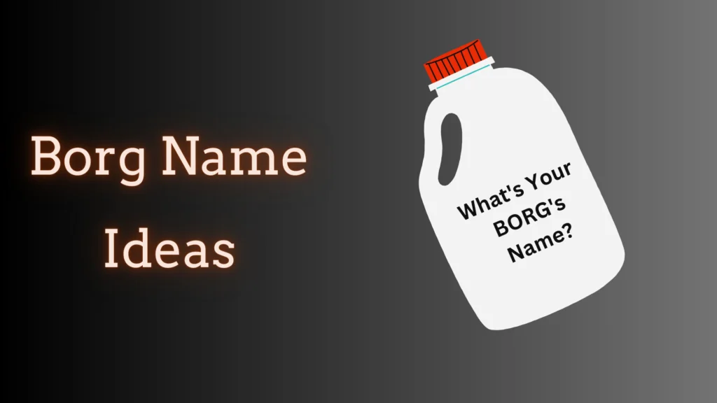 Top 25 Borg Name Ideas (2025 Favorites)
