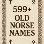 599+ Old Norse Names